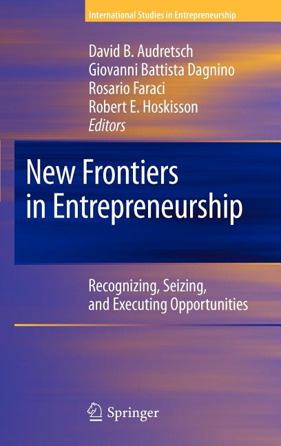 New Frontiers in Entrepreneurship: Recognizing, Seizing, and Executing Opportunities (2010) - Ingram