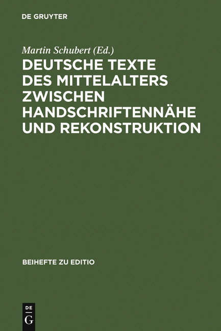 Deutsche Texte des Mittelalters zwischen Handschriftennähe und Rekonstruktion - Ingram