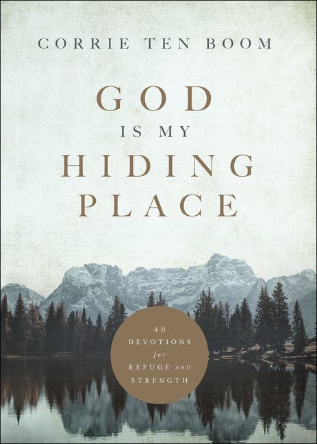 God Is My Hiding Place: 40 Devotions for Refuge and Strength - Ingram