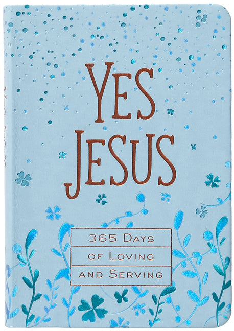 Yes Jesus: 365 Days of Loving and Serving - Ingram