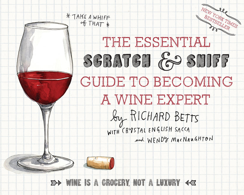 Essential Scratch & Sniff Guide to Becoming a Wine Expert: Take a Whiff of That - Ingram