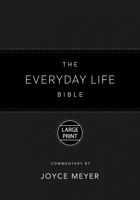 Everyday Life Bible Large Print Black Leatherluxe(r): The Power of God's Word for Everyday Living - Ingram