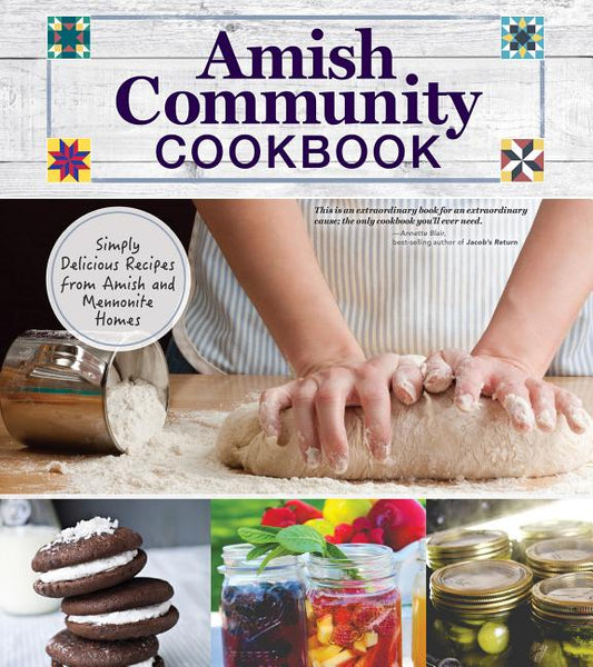 Amish Community Cookbook: Simply Delicious Recipes from Amish and Mennonite Homes - Ingram