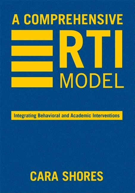 Comprehensive RTI Model: Integrating Behavioral and Academic Interventions - Ingram