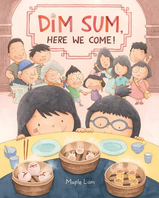 Dim Sum, Here We Come! - stevensbooks