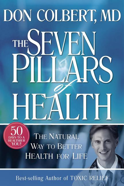 Seven Pillars of Health: The Natural Way to Better Health for Life - Ingram
