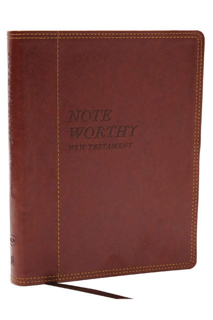Noteworthy New Testament: Read and Journal Through the New Testament in a Year (Nkjv, Brown Leathersoft, Comfort Print) - Ingram