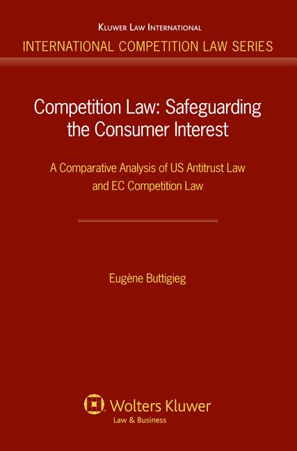 Competition Law: Safeguarding the Consumer Internet. A Comparative Analysis of Uk Antitrust Law and EC Competition Law - Ingram