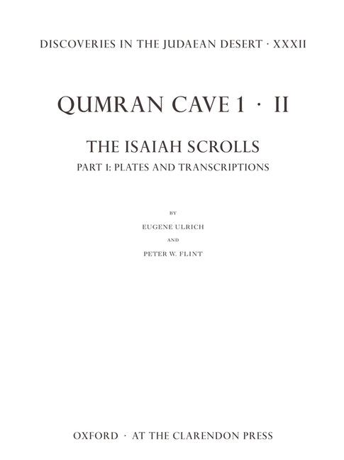 Discoveries in the Judaean Desert XXXII: Qumran Cave 1.II: The Isaiah Scrolls: Part 1: Plates and Transcriptions - Ingram