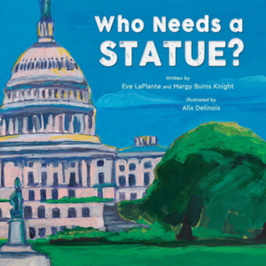 Who Needs a Statue? - Ingram