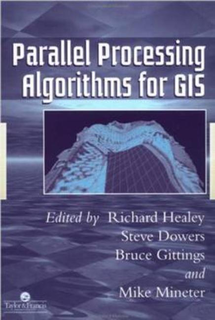 Parallel Processing Algorithms for GIS - Ingram