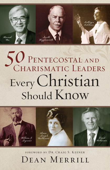 50 Pentecostal and Charismatic Leaders Every Christian Should Know - Ingram