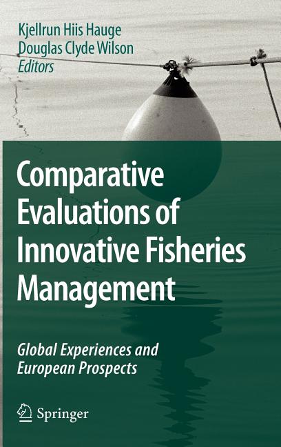 Comparative Evaluations of Innovative Fisheries Management: Global Experiences and European Prospects (2009) - Ingram