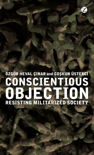 Conscientious Objection: Resisting Militarized Society - Ingram