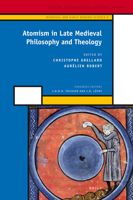 Atomism in Late Medieval Philosophy and Theology - Ingram