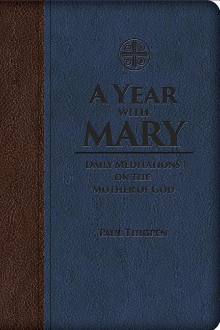 Year with Mary: Daily Meditations on the Mother of God - Ingram