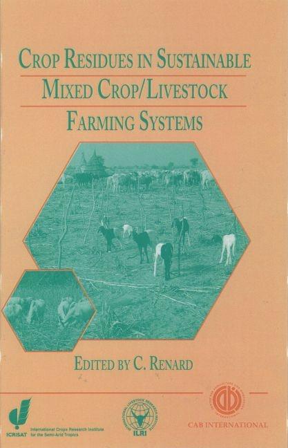 Crop Residues in Sustainable Mixed Crops/Livestock Farming Systems - Ingram