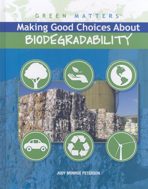 Making Good Choices about Biodegradability - Ingram