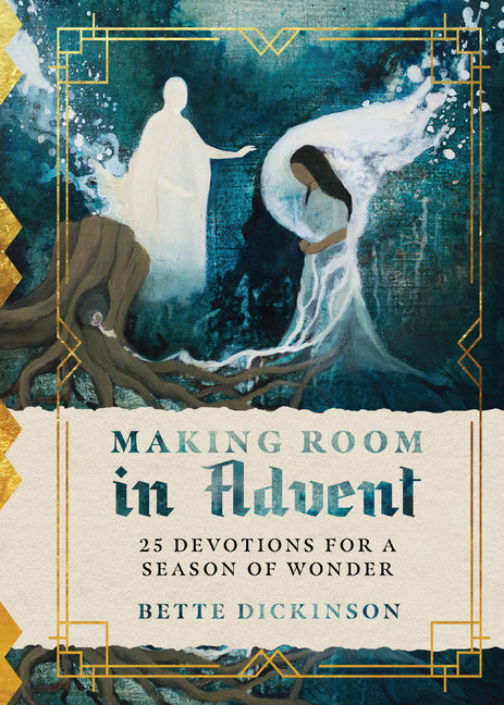 Making Room in Advent: 25 Devotions for a Season of Wonder - Ingram