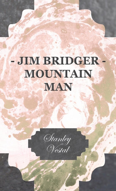 Jim Bridger - Mountain Man - Ingram
