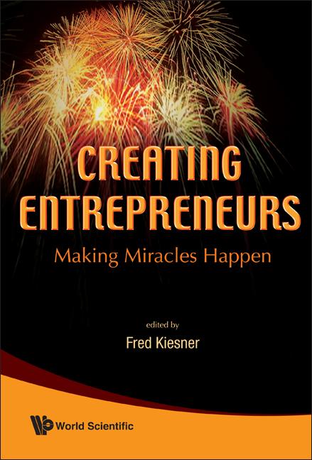 Creating Entrepreneurs: Making Miracles Happen - Ingram