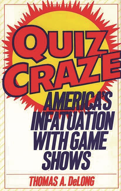 Quiz Craze: America's Infatuation with Game Shows - Ingram