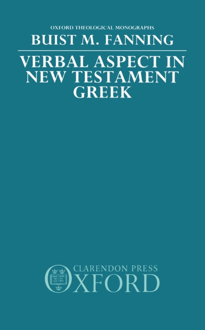 Verbal Aspect in New Testament Greek - Ingram