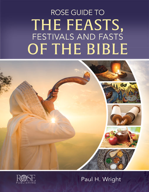 Rose Guide to the Feasts, Festivals and Fasts of the Bible - Ingram