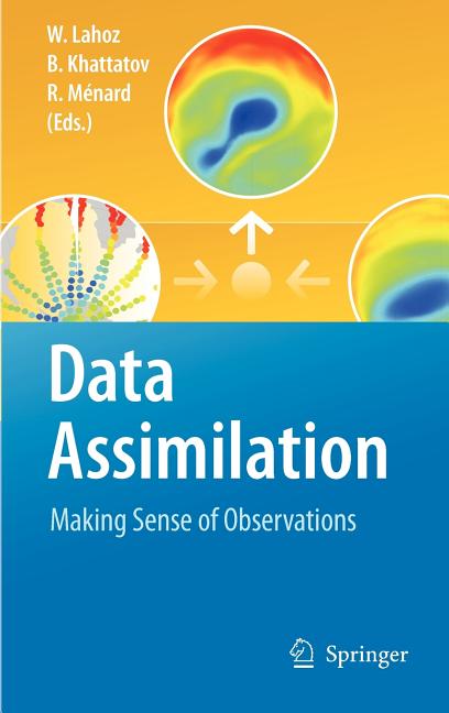 Data Assimilation: Making Sense of Observations (2010) - Ingram