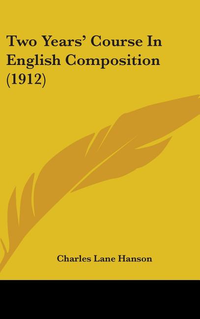 Two Years' Course In English Composition (1912) - Ingram