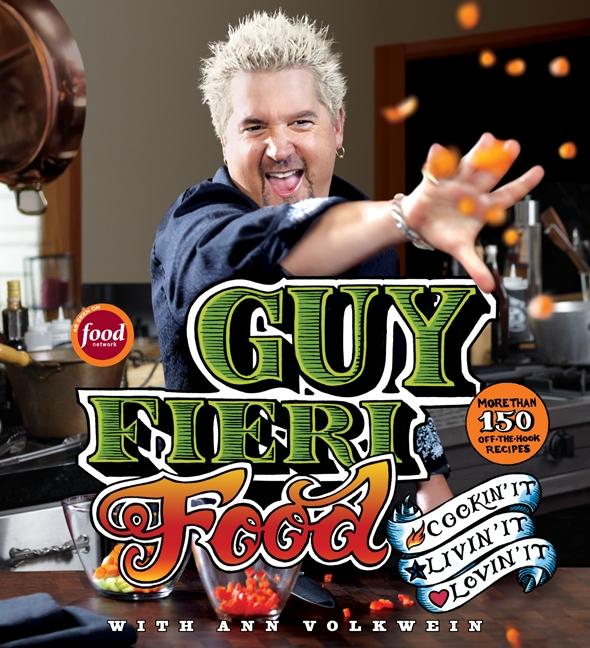 Guy Fieri Food: Cookin' It, Livin' It, Lovin' It - Ingram