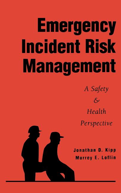 Emergency Incident Risk Management: A Safety & Health Perspective - Ingram