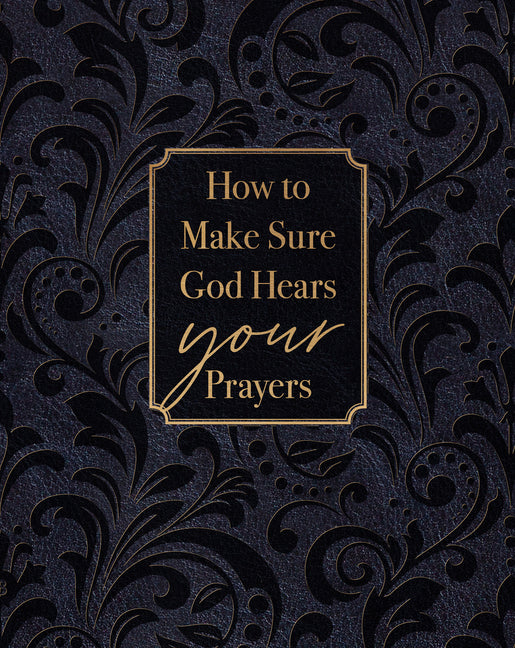 How to Make Sure God Hears Your Prayers - Ingram