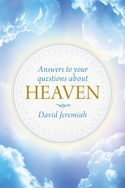 Answers to Your Questions about Heaven - Ingram