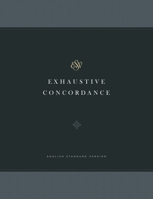 ESV Exhaustive Concordance - Ingram