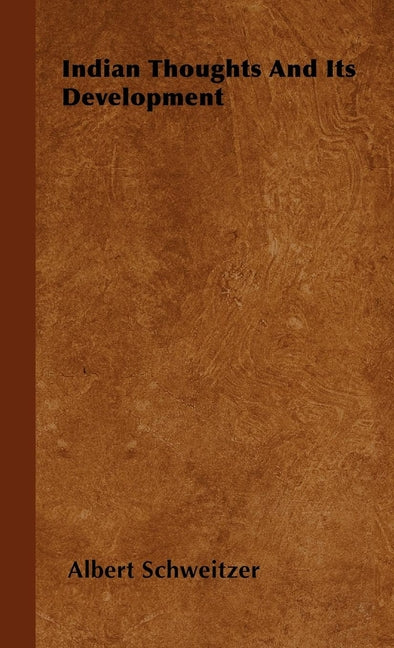 Indian Thoughts and Its Development - Ingram