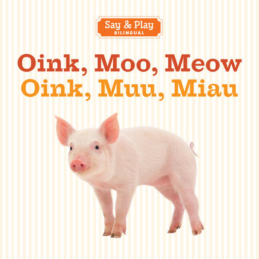 Oink, Moo, Meow/Oink, Muu, Miau (Bilingual) - Ingram