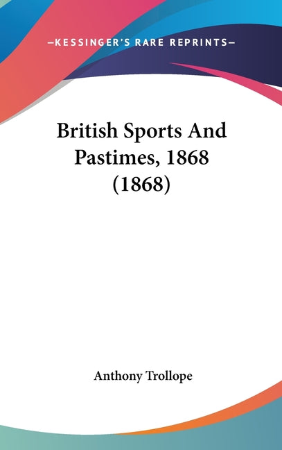 British Sports And Pastimes, 1868 (1868) - Ingram
