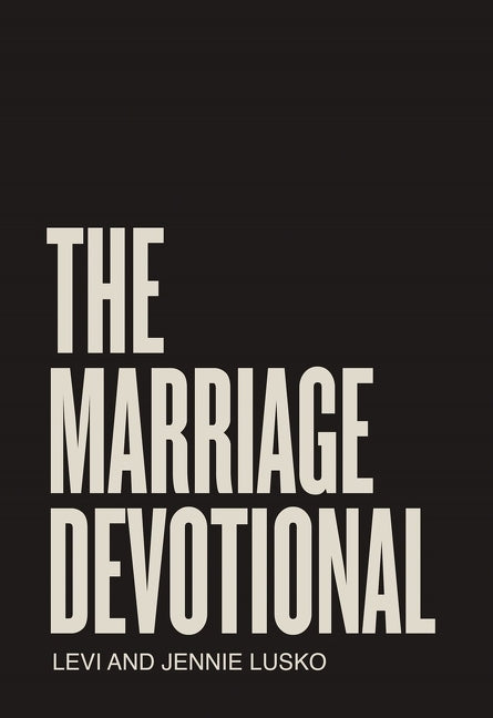 Marriage Devotional: 52 Days to Strengthen the Soul of Your Marriage - Ingram
