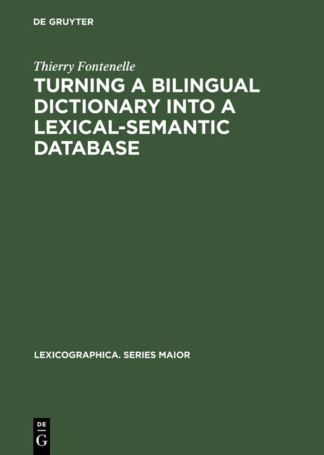 Turning a Bilingual Dictionary Into a Lexical-Semantic Database (Reprint 2014) - Ingram
