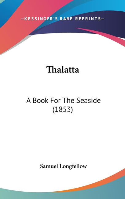 Thalatta: A Book For The Seaside (1853) - Ingram