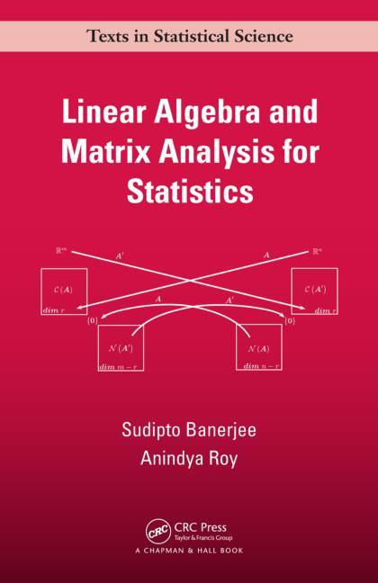 Linear Algebra and Matrix Analysis for Statistics - Ingram