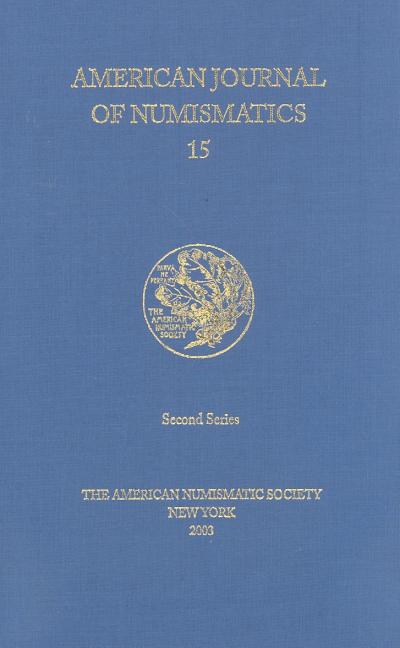 American Journal of Numismatics 15, (2003) - Ingram