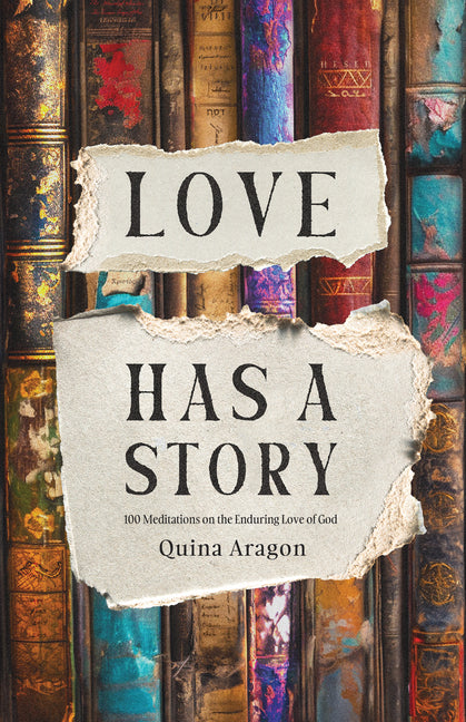 Love Has a Story: 100 Meditations on the Enduring Love of God - Ingram