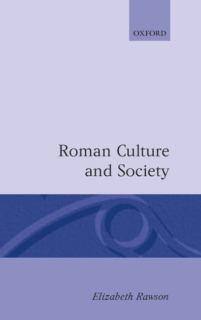 Roman Culture and Society: Collected Papers - Ingram