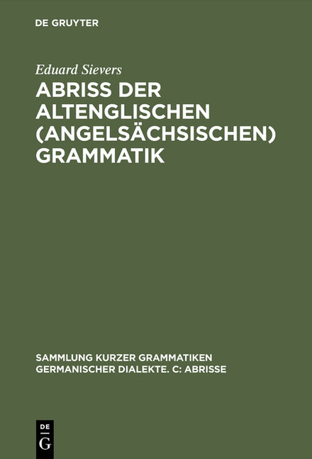 Abriss Der Altenglischen (Angelsächsischen) Grammatik (15. Durchges. Aufl. Reprint 2015) - Ingram