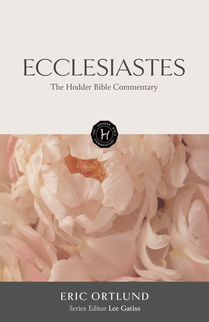 Hodder Bible Commentary: Ecclesiastes - Ingram