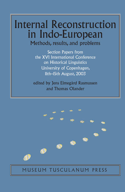 Internal Reconstruction in Indo-European: Methods, Results, and Problems - Ingram