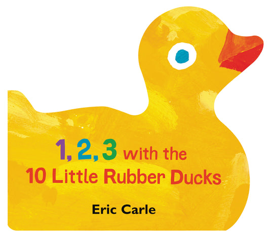 1, 2, 3 with the 10 Little Rubber Ducks: A Spring Counting Book - Ingram