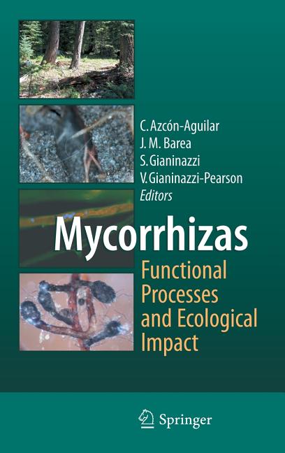 Mycorrhizas - Functional Processes and Ecological Impact (2009) - Ingram